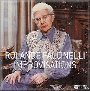 Rolande Falcinelli FALCINELLI Improvisations organ Hortus079 DC Classical Music
