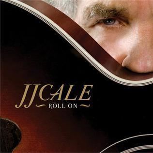 Roll On (J. J. Cale album) httpsuploadwikimediaorgwikipediaen882JJ