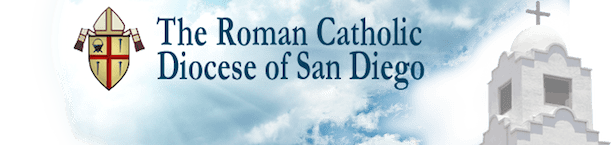 Roman Catholic Diocese of San Diego Donate Now Diocese of San Diego