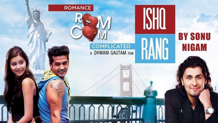 Romance Complicated Ishq Rang Full Video Song Sonu Nigam Romance Complicated 2016