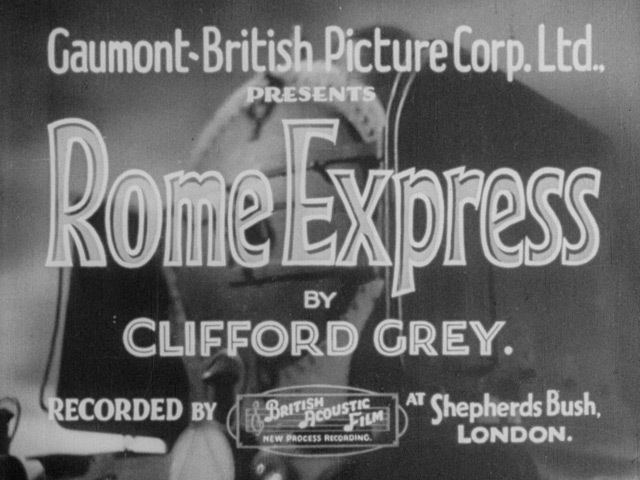 Rome Express Rome Express 1932 the Movie title stills collection Updates
