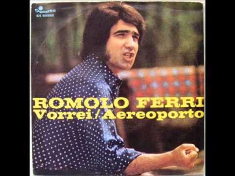 Romolo Ferri ROMOLO FERRI VORREI 1971 YouTube