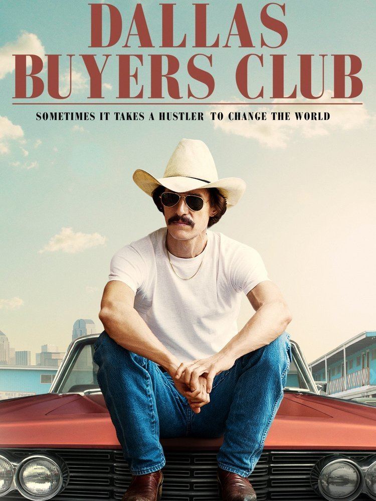 Poster of "Dallas Buyers Club" drama film featuring Matthew McConaughey as Ron Woodroof.