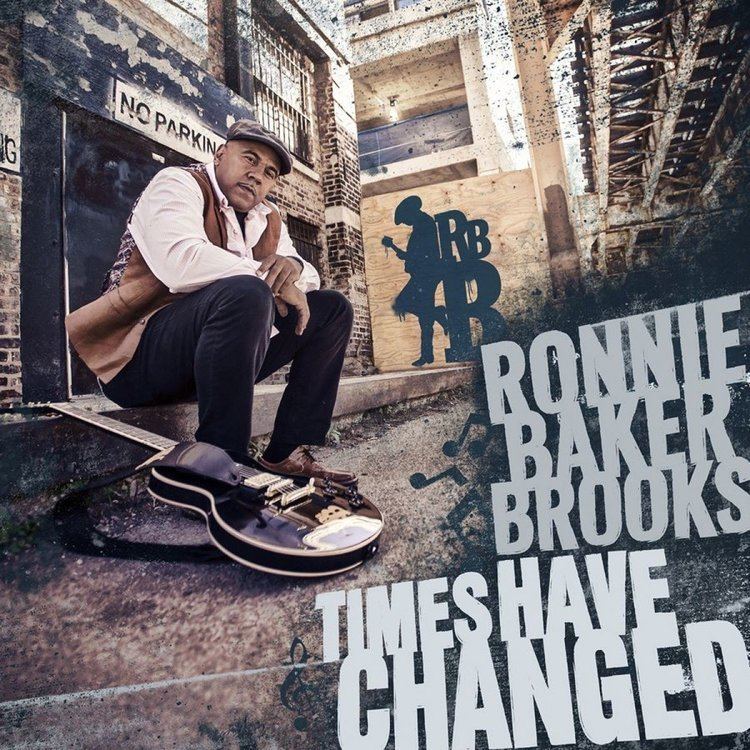 Ronnie Baker Brooks Ronnie Baker Brooks Times Have Changed Bluebird Reviews