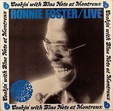 Ronnie Foster Live: Cookin' with Blue Note at Montreux httpsuploadwikimediaorgwikipediaenthumb4