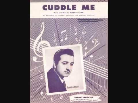 Ronnie Gaylord Ronnie Gaylord Cuddle Me 1954 YouTube