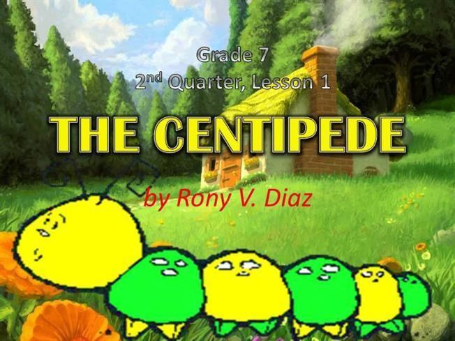 Rony V. Diaz The Centipede by Rony V Diaz authorSTREAM