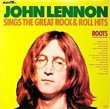 Roots: John Lennon Sings the Great Rock & Roll Hits httpsuploadwikimediaorgwikipediaenthumbb