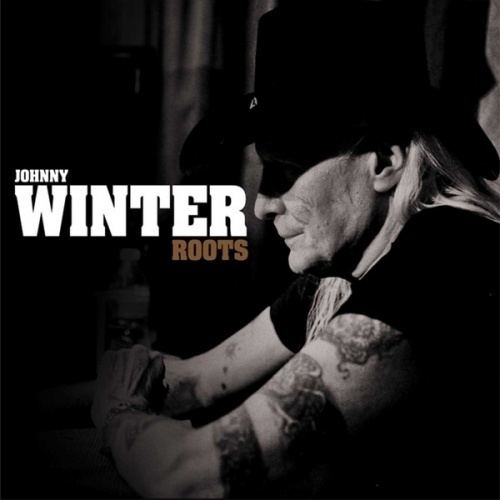 Roots (Johnny Winter album) cdns3allmusiccomreleasecovers500000345100