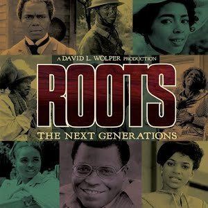 Roots: The Next Generations Roots The Next Generations YouTube