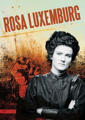 Rosa Luxemburg (film) Rosa Luxemburg movie Democratic Underground