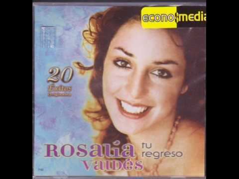 Rosalía Valdés tu regreso rosalia valdeswmv YouTube