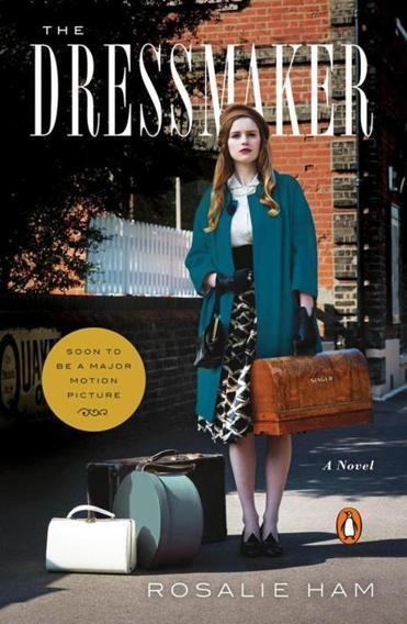 Rosalie Ham Book review 39The Dressmaker39 by Rosalie Ham The Boston
