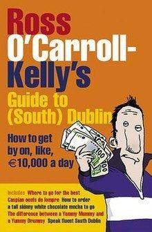 Ross O'Carroll-Kelly's Guide to (South) Dublin httpsuploadwikimediaorgwikipediaenthumb6