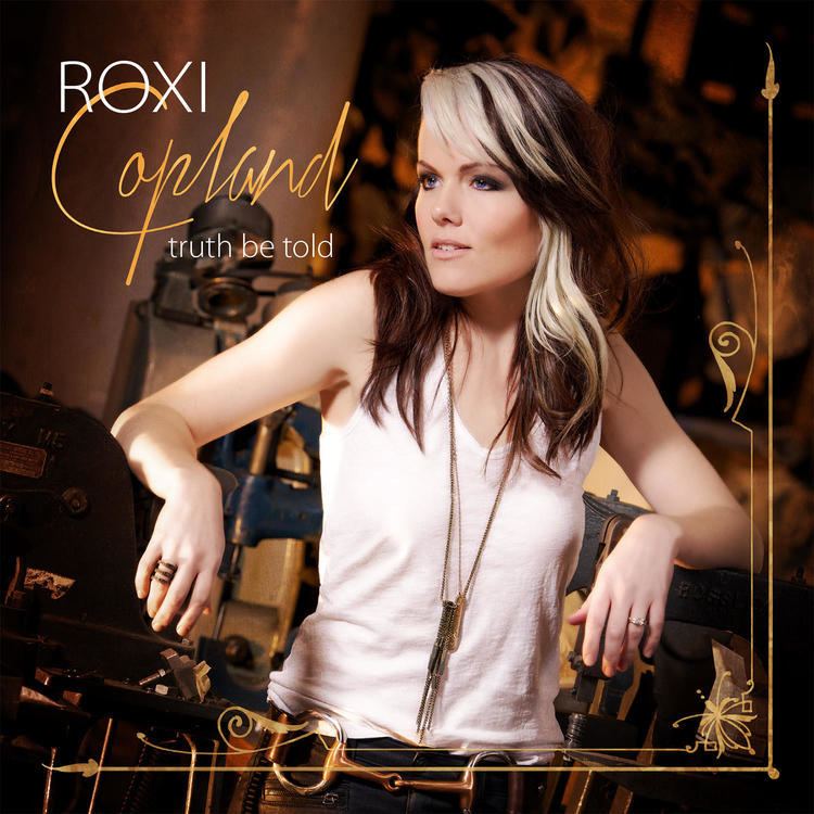 Roxi Copland Album of the Week Roxi Copland Truth Be Told WUWM