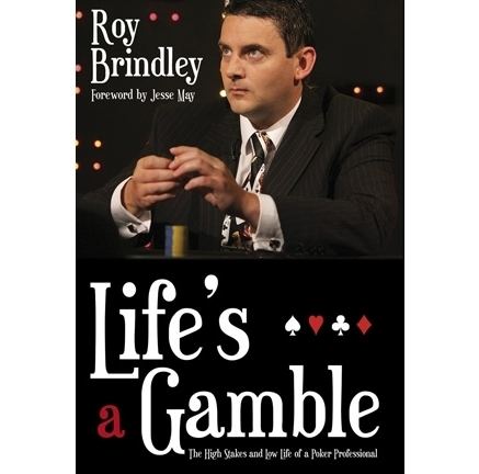Roy Brindley Poker Book Review Roy Brindleys Lifes a Gamble PokerNews