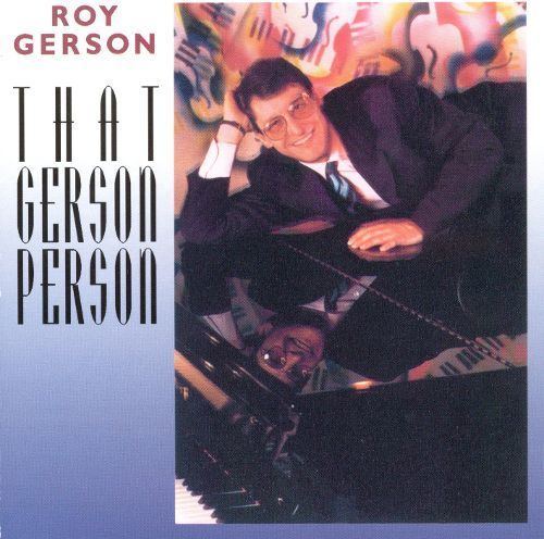 Roy Gerson That Gerson Person Roy Gerson Songs Reviews Credits AllMusic