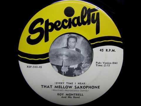 Roy Montrell Roy Montrell Everytime I hear that mellow saxophone YouTube