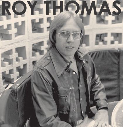 Roy Thomas THE HEROESONLINE BLOG HEROESCON 2013 GUEST LIST UPDATE