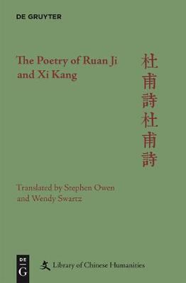 Ruan Ji The Poetry of Ruan Ji and XI Kang Stephen Owen 9781501511851