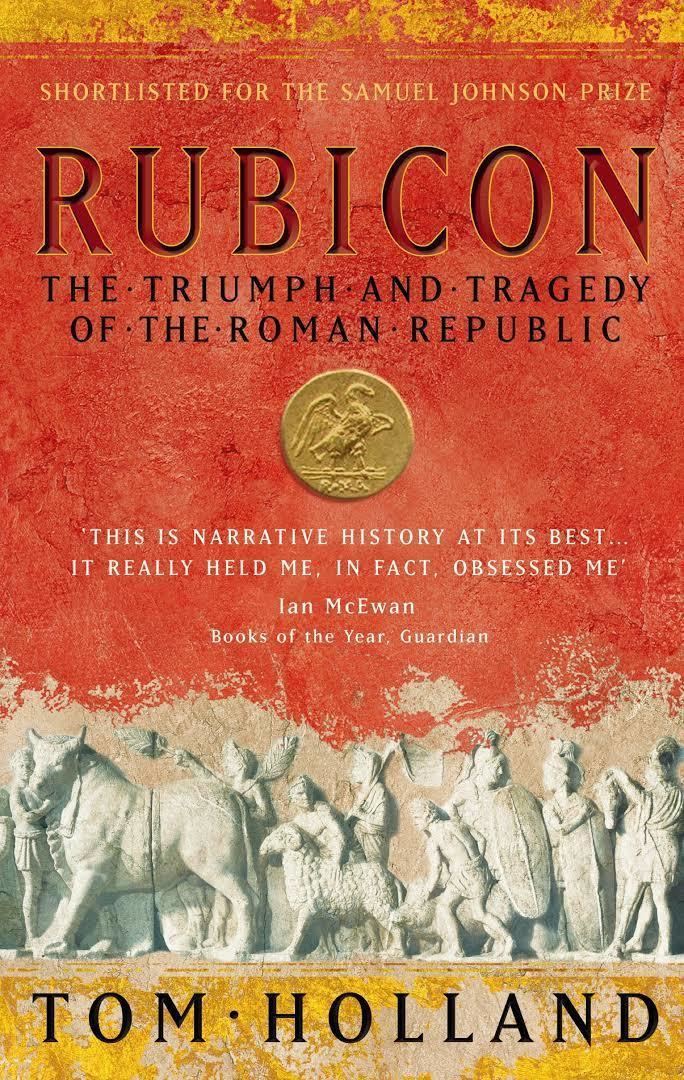 Rubicon: The Last Years of the Roman Republic t1gstaticcomimagesqtbnANd9GcQAaFdAIwUX5rS1uY