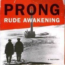 Rude Awakening (Prong album) httpsuploadwikimediaorgwikipediaenthumbb