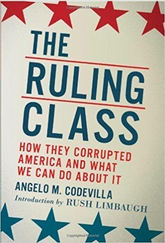 Ruling class Amazoncom The Ruling Class How They Corrupted America and What We