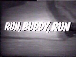 Run, Buddy, Run Run Buddy Run Short Lived 1966 Cbs Series