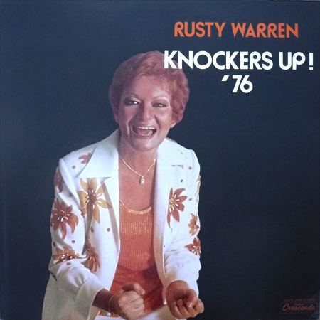 Rusty Warren Rusty Warren 39Knockers Up 197639 Continuo39s weblog