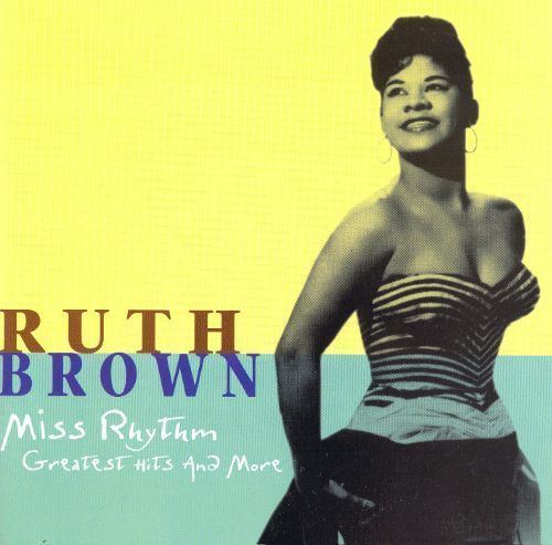 Ruth Brown Miss Rhythm Greatest Hits and More Ruth Brown Songs Reviews