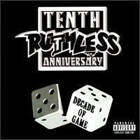 Ruthless Records Tenth Anniversary: Decade of Game httpsuploadwikimediaorgwikipediaenbbaDec