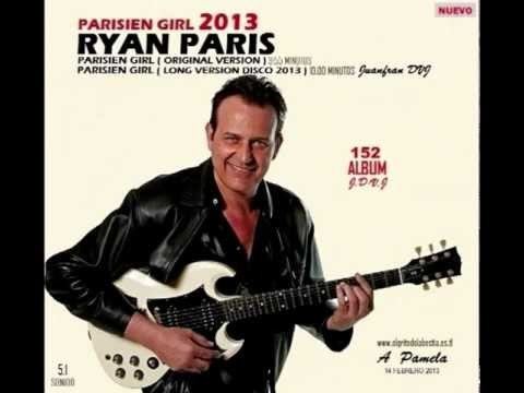 Ryan Paris RYAN PARIS Parisien Girl Juanfran YouTube