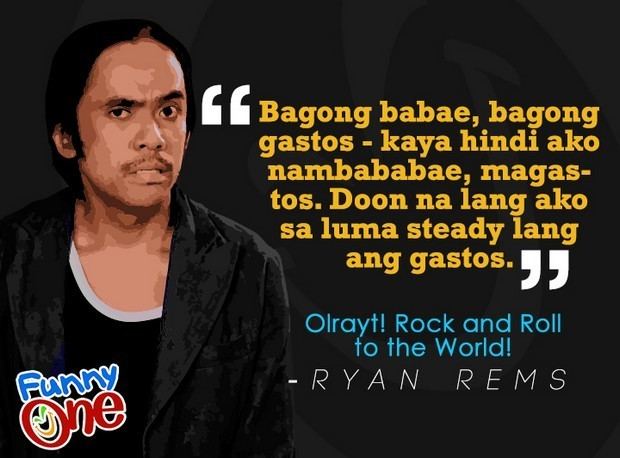 Ryan Rems The Best Quotes of Funny One Winner Ryan Rems Sarita Rock