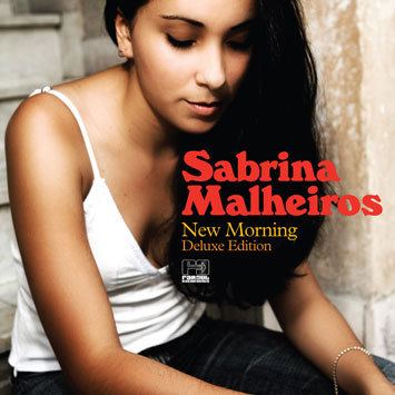 Sabrina Malheiros Sabrina Malheiros New Morning Deluxe Edition Paris DJs