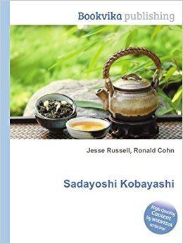 Sadayoshi Kobayashi Sadayoshi Kobayashi Amazoncouk Ronald Cohn Jesse Russell Books