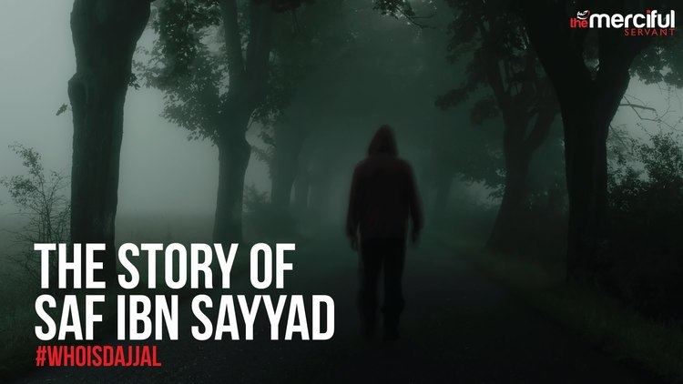 Saf ibn Sayyad Story of Saf Ibn Sayyad WHOISDAJJAL YouTube