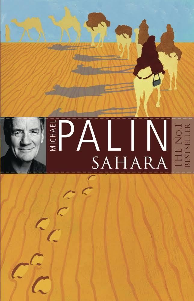 Sahara (Michael Palin book) t3gstaticcomimagesqtbnANd9GcTb1r2SpcJHlvhfpS