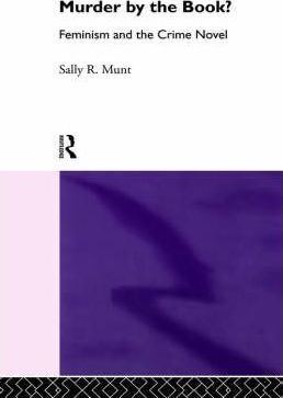 Sally Rowena Munt Murder by the Book Sally Rowena Munt 9780415109185