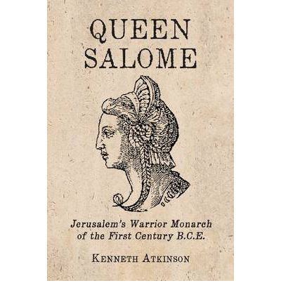 Salome Alexandra The Forgotten Ancient Queen Salome Alexandra of Judea Ancient