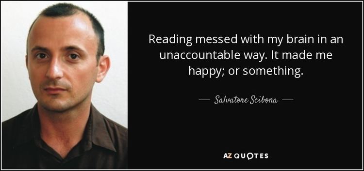 Salvatore Scibona QUOTES BY SALVATORE SCIBONA AZ Quotes