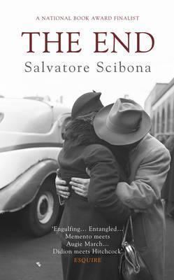 Salvatore Scibona The End by Salvatore Scibona