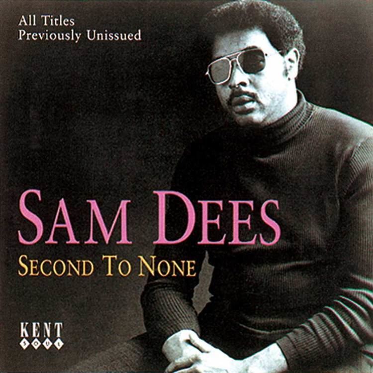 Sam Dees Sam Dees Second To None Ace Records