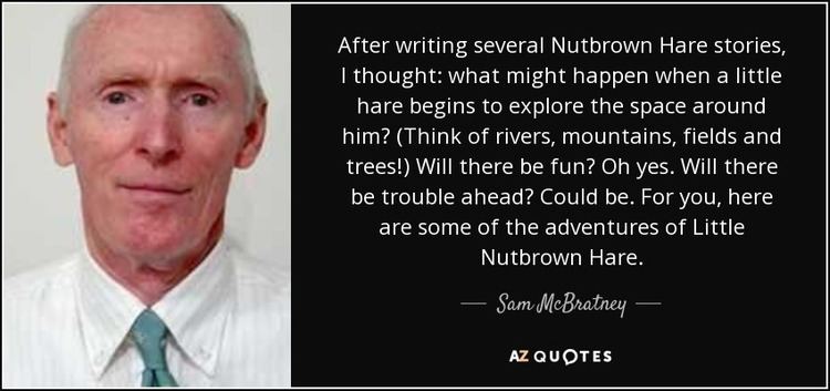 Sam McBratney QUOTES BY SAM MCBRATNEY AZ Quotes