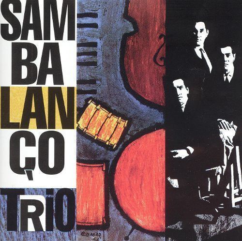 Sambalanço Trio Sambalano Trio Sambalano Trio Songs Reviews Credits AllMusic