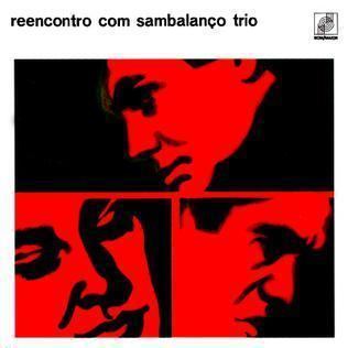 Sambalanço Trio Reencontro com Sambalano Trio Wikipedia