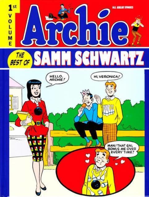 Samm Schwartz Archie The Best of Samm Schwartz Volume Comic Vine