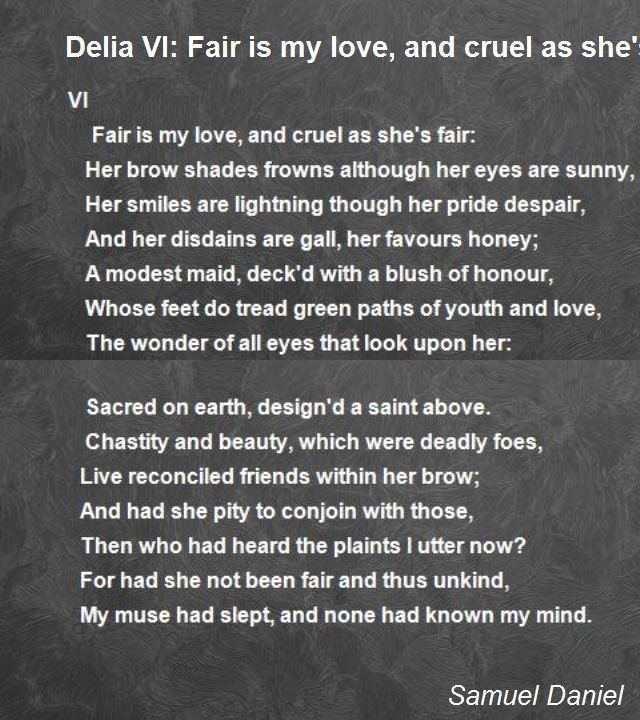 Samuel Daniel Delia Vi Fair Is My Love And Cruel As Shes Fair Poem by Samuel