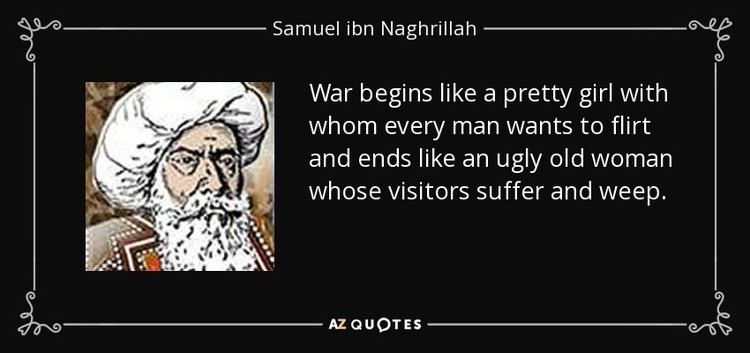 Samuel ibn Naghrillah QUOTES BY SAMUEL IBN NAGHRILLAH AZ Quotes