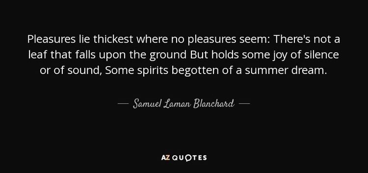 Samuel Laman Blanchard TOP 22 QUOTES BY SAMUEL LAMAN BLANCHARD AZ Quotes