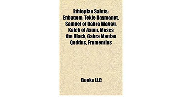Samuel of Dabra Wagag Ethiopian Saints Enbaqom Tekle Haymanot Samuel of Dabra Wagag